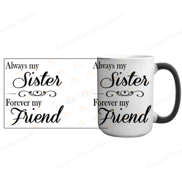 Кружка для Сестри, Хамелеон большая 420мл с блестками с принтом - Always my Sister, Forever my Friend 1.11.39-F фото